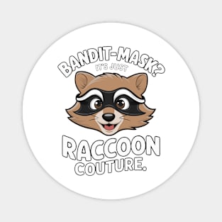 Bandit-Mask Raccoon Couture Fun Animal Lover Magnet